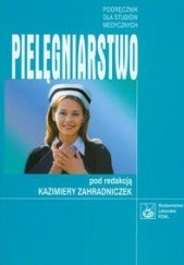 Okładka książki Pielęgniarstwo Podręcznik dla studiów medycznych - zahradniczek Kazimiera (red.) Kazimiera Zahradniczek