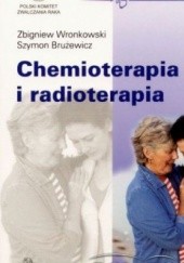 Okładka książki Chemioterapia i radioterapia Zbigniew Wronkowski