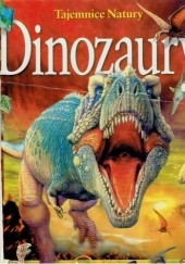 Okładka książki Tajemnice Natury Dinozaury Paul Willis