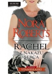 Okładka książki Rachel. Z nakazu serca Nora Roberts
