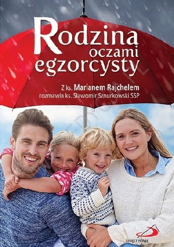 Okładka książki Rodzina oczami egzorcysty ks. Marian Rajchel, ks. Sławomir Sznurkowski