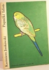 Okładka książki Papużki faliste Kazimierz Jankowski