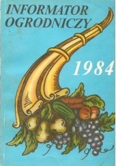 Okładka książki Informator ogrodniczy 1984 Tadeusz Leśniak