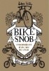 Okładka książki BIKE SNOB Eben Weiss