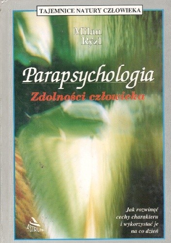 Parapsychologia, zdolności człowieka - Milan Rýzl | Książka w ...