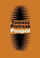 Okładka książki Pospół Tomasz Pietrzak