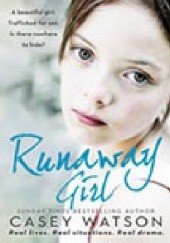 Okładka książki Runaway girl Casey Watson