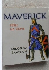 Okładka książki Maverick: pěšec na odpis