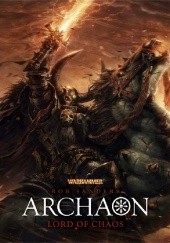 Okładka książki Archaon: Lord of Chaos Rob Sanders