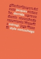 Okładka książki Ostrogi. Style Nietzschego Jacques Derrida