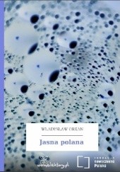 Okładka książki Jasna polana Władysław Orkan