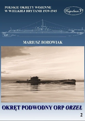 Okładki książek z cyklu Polskie okręty wojenne w Wielkiej Brytanii 1939-1945
