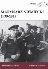 Okładka książki Marynarz niemiecki 1939-1945 Gordon Williamson