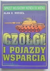 Okładka książki Czołgi i pojazdy wsparcia Alan K. Russel