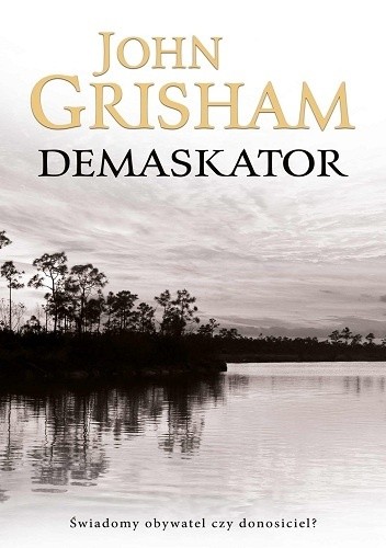 Okładka książki Demaskator John Grisham