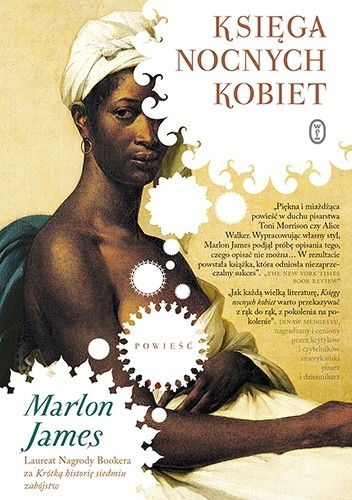 Okładka książki Księga nocnych kobiet Marlon James
