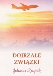 Okładka książki Dojrzałe związki Jolanta Krajnik