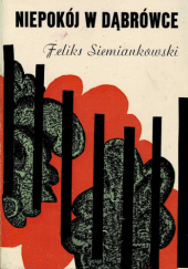 Okładka książki Niepokój w Dąbrówce Feliks Dezydery Siemiankowski