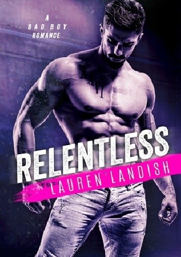 Okładka książki Relentless Lauren Landish