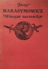 Okładka książki Wiersze sarmackie Jerzy Harasymowicz