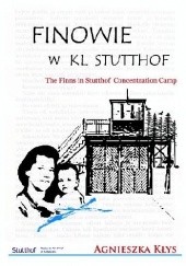 Okładka książki Finowie w KL Stutthof.The Finns in Stutthof Concentration Camp Agnieszka Kłys