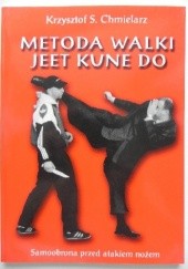 Okładka książki Metoda walki Jeet Kune Do. Samoobrona przed atakiem nożem Krzysztof S. Chmielarz