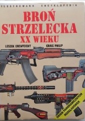 Okładka książki Broń strzelecka XX wieku Philip Craig, Leszek Erenfeicht