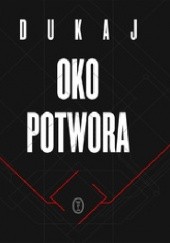 Okładka książki Oko potwora Jacek Dukaj