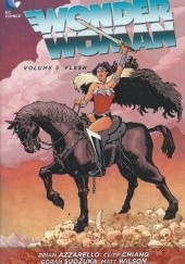 Okładka książki Wonder Woman: Flesh Brian Azzarello, Cliff Chiang, Goran Sudžuka
