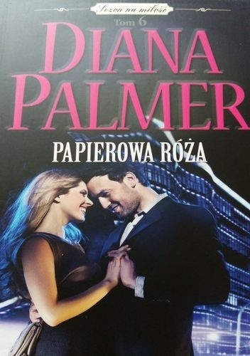 Okładka książki Papierowa róża Diana Palmer