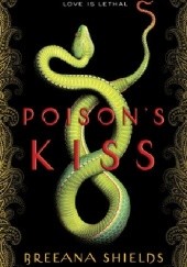 Okładka książki Poison’s Kiss Breeana Shields