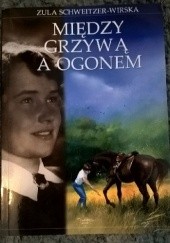 Okładka książki Między grzywą a ogonem Zula Schweitzer-Wirska