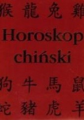 Okładka książki Horoskop chiński praca zbiorowa