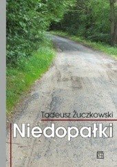 Okładka książki Niedopałki Tadeusz Żuczkowski