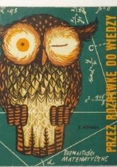 Okładka książki Przez rozrywkę do wiedzy, rozmaitości matematyczne Stanisław Kowal