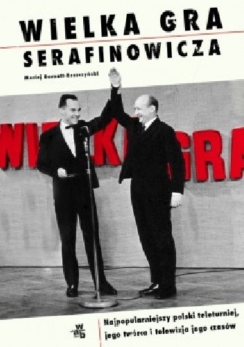 Okładka książki Wielka gra Serafinowicza Maciej Bernatt-Reszczyński