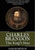 Okładka książki Charles Brandon: The King's Man Sarah Byrson