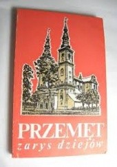 Okładka książki Przemęt. Zarys dziejów Kazimierz Ziemniewicz