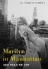 Marilyn in Manhattan: Her Year of Joy