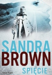 Okładka książki Spięcie Sandra Brown