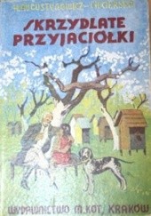Okładka książki Skrzydlate przyjaciółki H. Augustynowicz-Ciecierska
