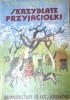 Okładka książki Skrzydlate przyjaciółki H. Augustynowicz-Ciecierska