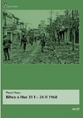 Okładka książki Bitwa o Hue 31 I–24 II 1968 Patryk Masny