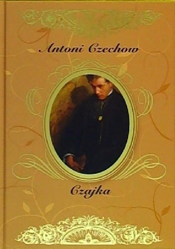 Okładka książki Czajka Anton Czechow