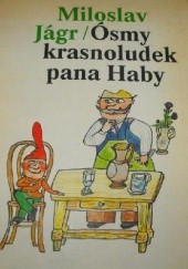 Okładka książki Ósmy krasnoludek pana Haby Miloslav Jágr