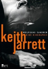 Okładka książki Keith Jarrett. Eine Biographie Wolfgang Sandner