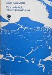 Okładka książki Opowieści kosmikomiczne Italo Calvino