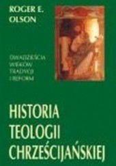 Okładka książki Historia teologii chrześcijańskiej Roger E. Olson
