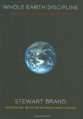 Okładka książki Whole Earth Discipline. An Ecopragmatist Manifesto Stewart Brand