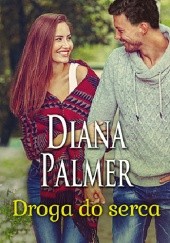Okładka książki Droga do serca Diana Palmer